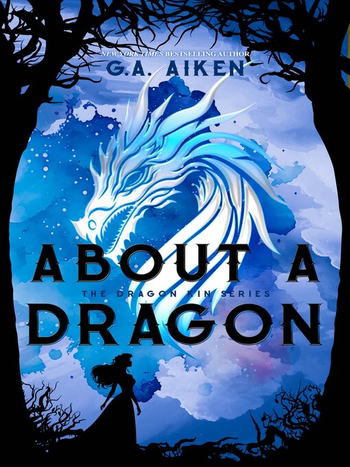 Title details for About a Dragon by G.A. Aiken - Available